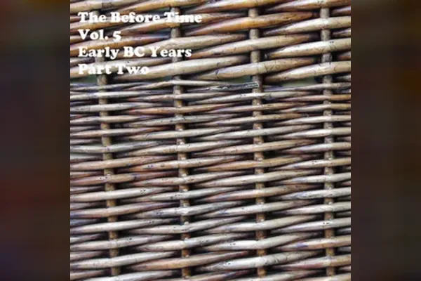 Album cover art for The Before Time Vol. 5 | Early BC Years Part Two (2023)