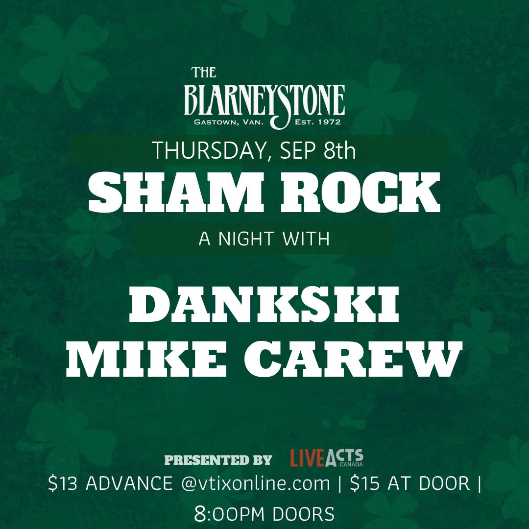 Blarney stone - Thursday Sep. 8th Sham Rock a Night with Dankski and Mike Carew